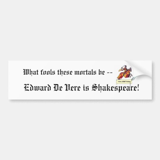 Edward De Vere is Shakespeare Bumpersticker (Voorkant)