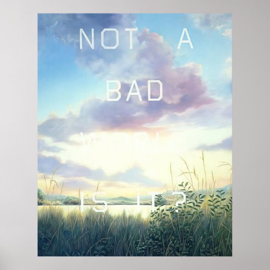Edward Ruscha - Not A Bad World, Is It - 1984 Poster (Voorkant)
