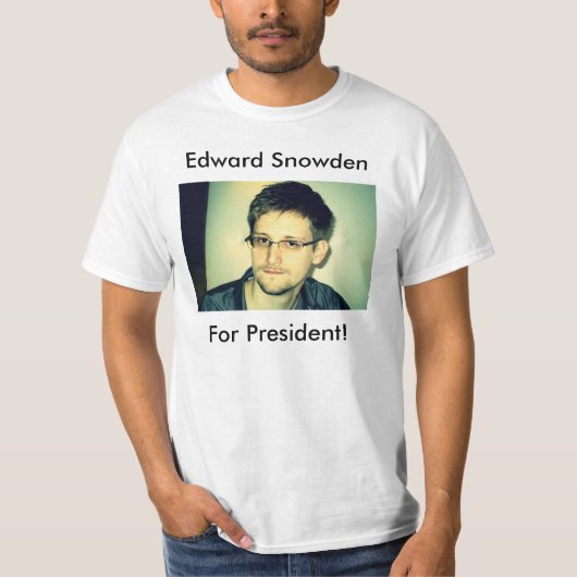 Edward Snowden voor President! T-shirt (Voorkant)