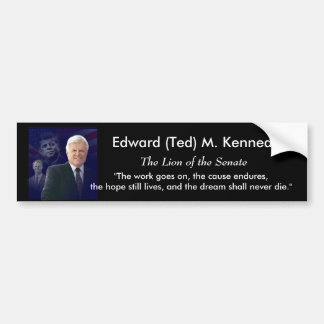 Edward (Ted) Kennedy - in Memorium Bumpersticker