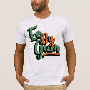 Ee by Gum, Yorkshire Dialect, Slang, Engels T-shirt