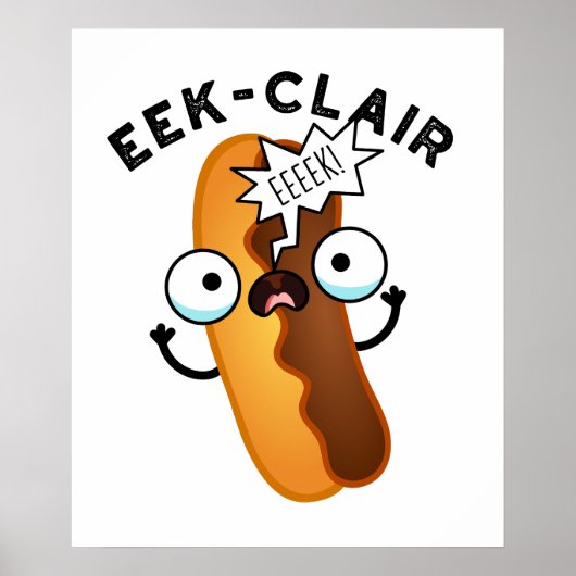 Eek-clair Funny Eclair Pun Poster (Voorkant)