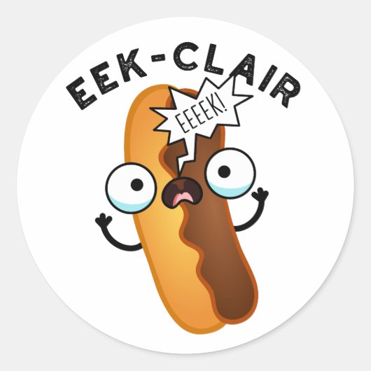 Eek-clair Funny Eclair Pun Ronde Sticker (Voorkant)