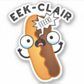 Eek-clair Funny Eclair Pun Sticker (Voorkant)