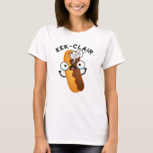 Eek-clair Funny Eclair Pun T-shirt (Voorkant)
