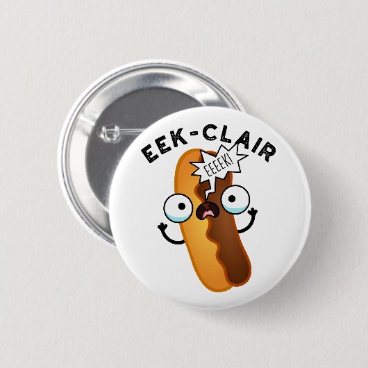 Eek-clair Grappige Eclair grap Ronde Button 5,7 Cm (Voorkant /achterkant)