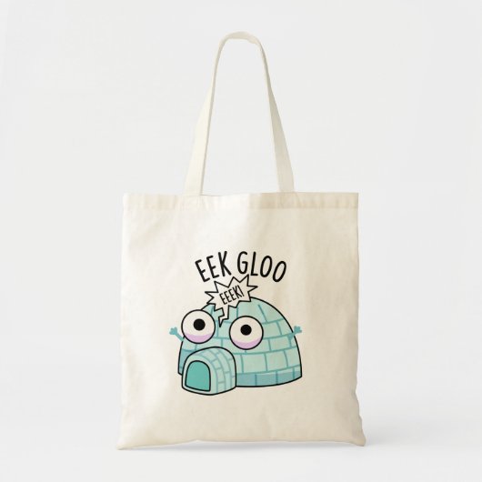 Eek-gloo Grappige Iglo Grappenmaker  Tote Bag (Voorkant)