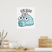 Eek-gloo Grappige Iglo Punt Poster (Keuken)