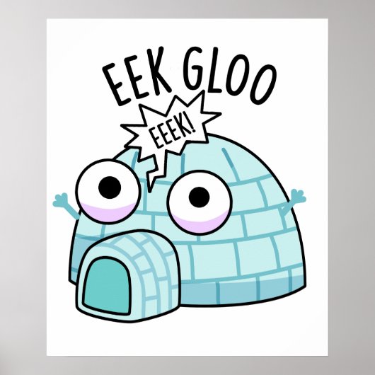 Eek-gloo Grappige Iglo Punt Poster (Voorkant)