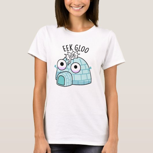 Eek-gloo Grappige Iglo Punt  T-shirt (Voorkant)