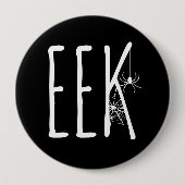 EEK Spider & Cobweb Halloween Wit op Zwart Ronde Button 4,0 Cm (Voorkant)