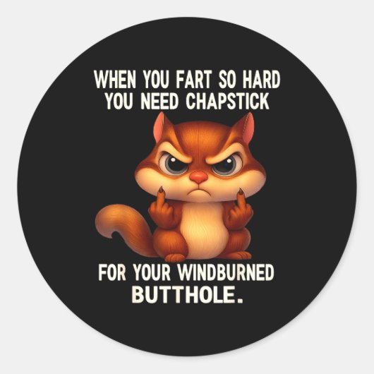 Eekhoorn Als Je Zo Hard Scheet Dat Je Lippenbalsem Ronde Sticker (Voorkant)