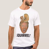 Eekhoorn! - Donald Trump Hair stuk humor witt T-shirt (Voorkant)