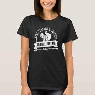 Eekhoorn Hunter Varmint Squirrel Hunting 3 T-shirt