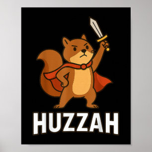 Eekhoorn Huzzah Ridder Grappig Zwaard Voor Mannen Poster