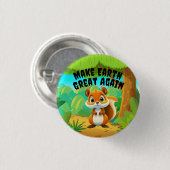 Eekhoorn, maak de aarde weer groot, milieu ronde button 3,2 cm (Voorkant /achterkant)