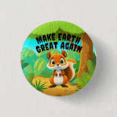 Eekhoorn, maak de aarde weer groot, milieu ronde button 3,2 cm (Voorkant)
