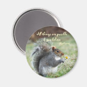 Eekhoorn met Daisy Mark 9:23 Verse Magneet (Voorkant / Achterkant)