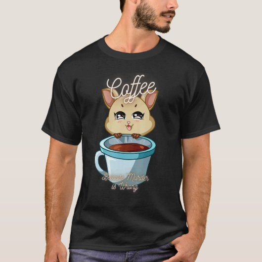 Eekhoorn sarcasme meme koffie omdat moord is oorlo t-shirt (Voorkant)