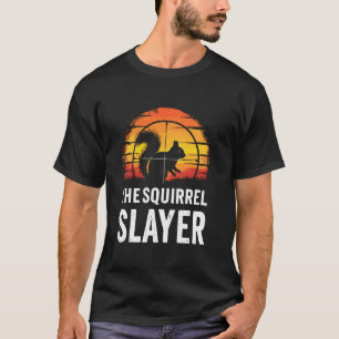 Eekhoorn Slayer Eekhoorn Jager Grappige Jacht Humo T-shirt