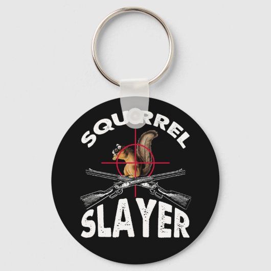 Eekhoorn Slayer Squirrel Hunting Humor Sleutelhanger (Voorkant)