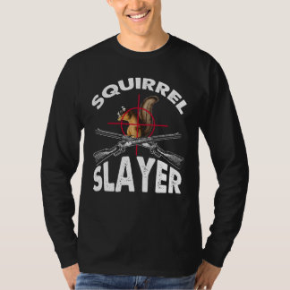 Eekhoorn Slayer Squirrel Hunting Humor T-shirt