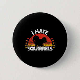 Eekhoornjacht Ik haat Eekhoornjager Retro Desi Ronde Button 5,7 Cm