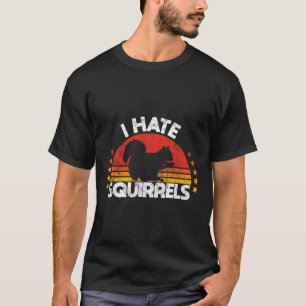 Eekhoornjacht Ik haat Eekhoornjager Retro Desi T-shirt