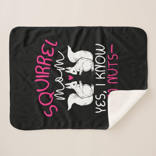 Eekhoornmoeder Ik weet dat ik Nuts ben Sherpa Deken (Voorkant (horizontaal))