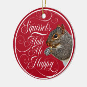 Eekhoorns maken me gelukkig - eekhoorntje keramisch ornament (Links)