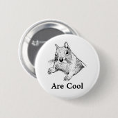 Eekhoorntjes zijn kool Button (Voorkant /achterkant)