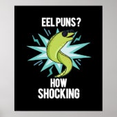 Eel Puns how Shocking Funny Animal Pun Dark BG Poster (Voorkant)