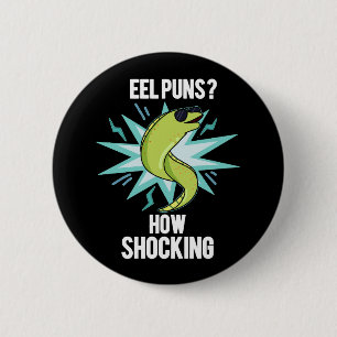 Eel Puns how Shocking Funny Animal Pun Dark BG Ronde Button 5,7 Cm