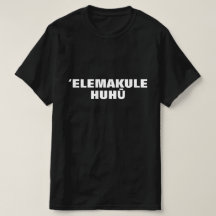 "Eelemakule huhu- oud boos man in Hawaiian"