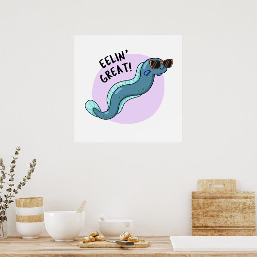 Eelin Great Funny Slippery Eel Pun Poster (Keuken)