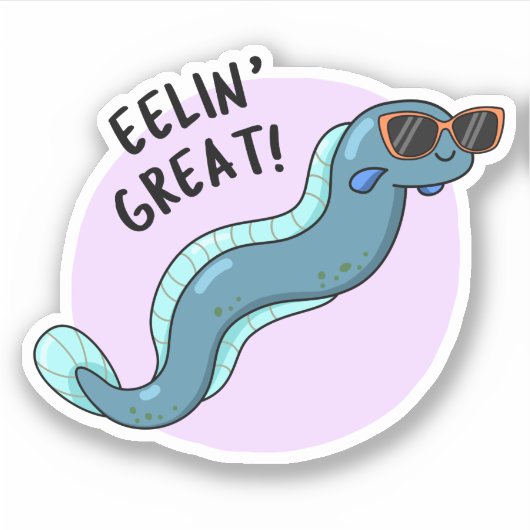 Eelin Great Funny Slippery Eel Pun Sticker (Voorkant)