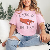 Een aanraking van het thema, Grappig autisme, Neur T-shirt