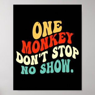 Eén aap houdt de show niet tegen poster