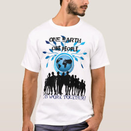 Eén Aarde, Eén Mens, Werk Samen T-shirt