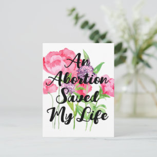 Een abortus heeft mijn leven gered (floraal)  briefkaart