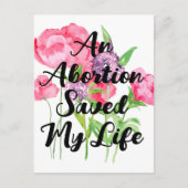 Een abortus heeft mijn leven gered (floraal)  briefkaart (Voorkant)