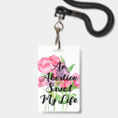 Een abortus redde mijn leven (floraal) badge (Achterkant met lanyard)