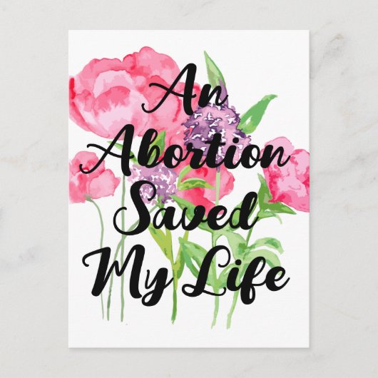 Een abortus redde mijn leven (floraal) briefkaart (Voorkant)