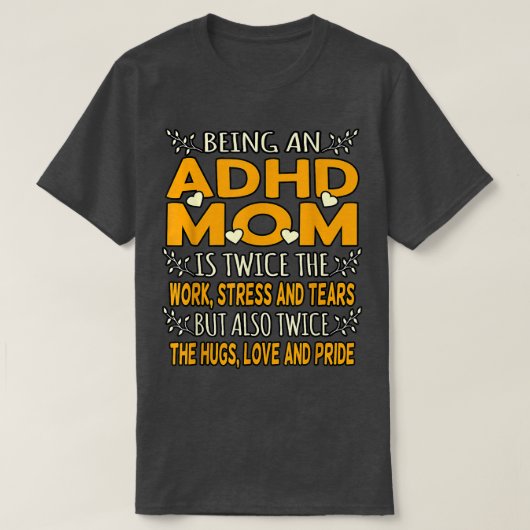 Een ADHD mam Oranje lintengehandicaptenbewustzijn T-shirt (Design voorkant)