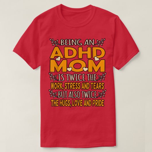 Een ADHD mam Oranje lintengehandicaptenbewustzijn T-shirt (Design voorkant)