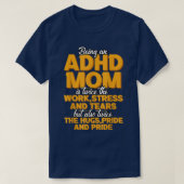 Een ADHD-moeder zijn is T-shirt (Design voorkant)