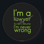 Een advocaat krijgt nooit verkeerde grappige cadea grote klok<br><div class="desc">Een advocaat krijgt nooit verkeerde grappige cadeaus voor juristen die juryjuryjuryjurygrappen maken</div>