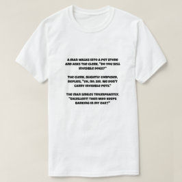Een ai grap over dierenwinkel en onzichtbare hond t-shirt