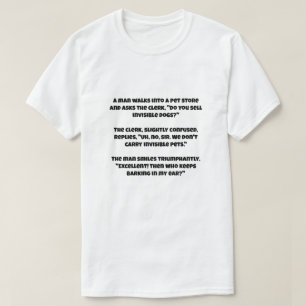Een ai grap over dierenwinkel en onzichtbare hond t-shirt