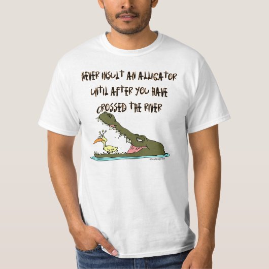 Een alligator nooit isoleren t-shirt (Voorkant)